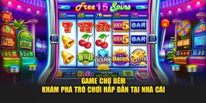 Game Chợ Đêm - Khám Phá Trò Chơi Hấp Dẫn Tại Nohu90